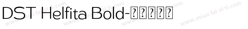 DST Helfita Bold字体转换